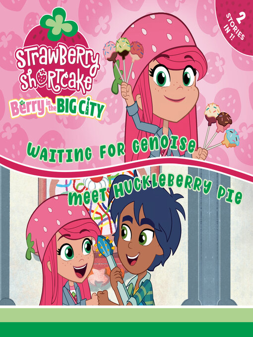 Title details for Waiting for Genoise & Meet Huckleberry Pie by Eric Geron - Available